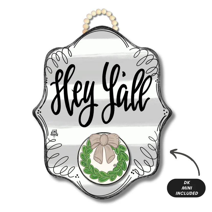 Stripe Bloom "Hey Y'all" Hanger + Mini