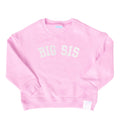 Big Sis Sweatshirt (sizes 12m - 8): 2T